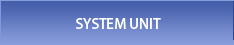 SYSTEM UNIT