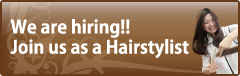 We are hiring!! Join us as a Hairstylist