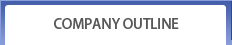 COMPANY OUTLINE