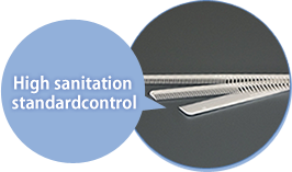 High sanitation standard control